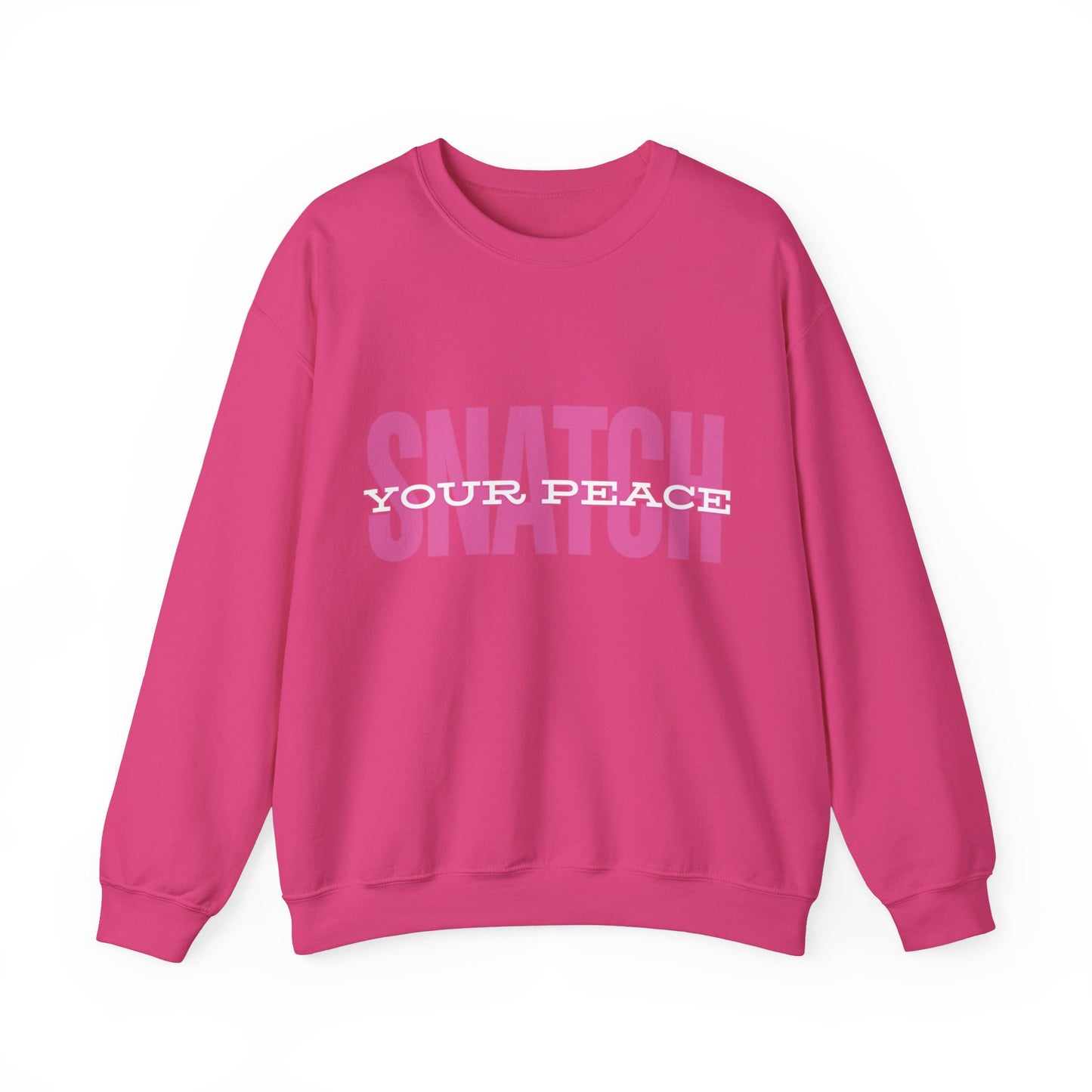 Snatch Your Peace Sweatshirt (Pink)