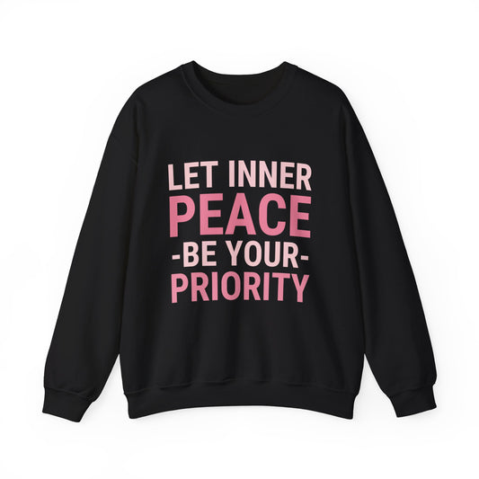 Let Inner Peace Be Your Priority Sweatshirt (Pink)