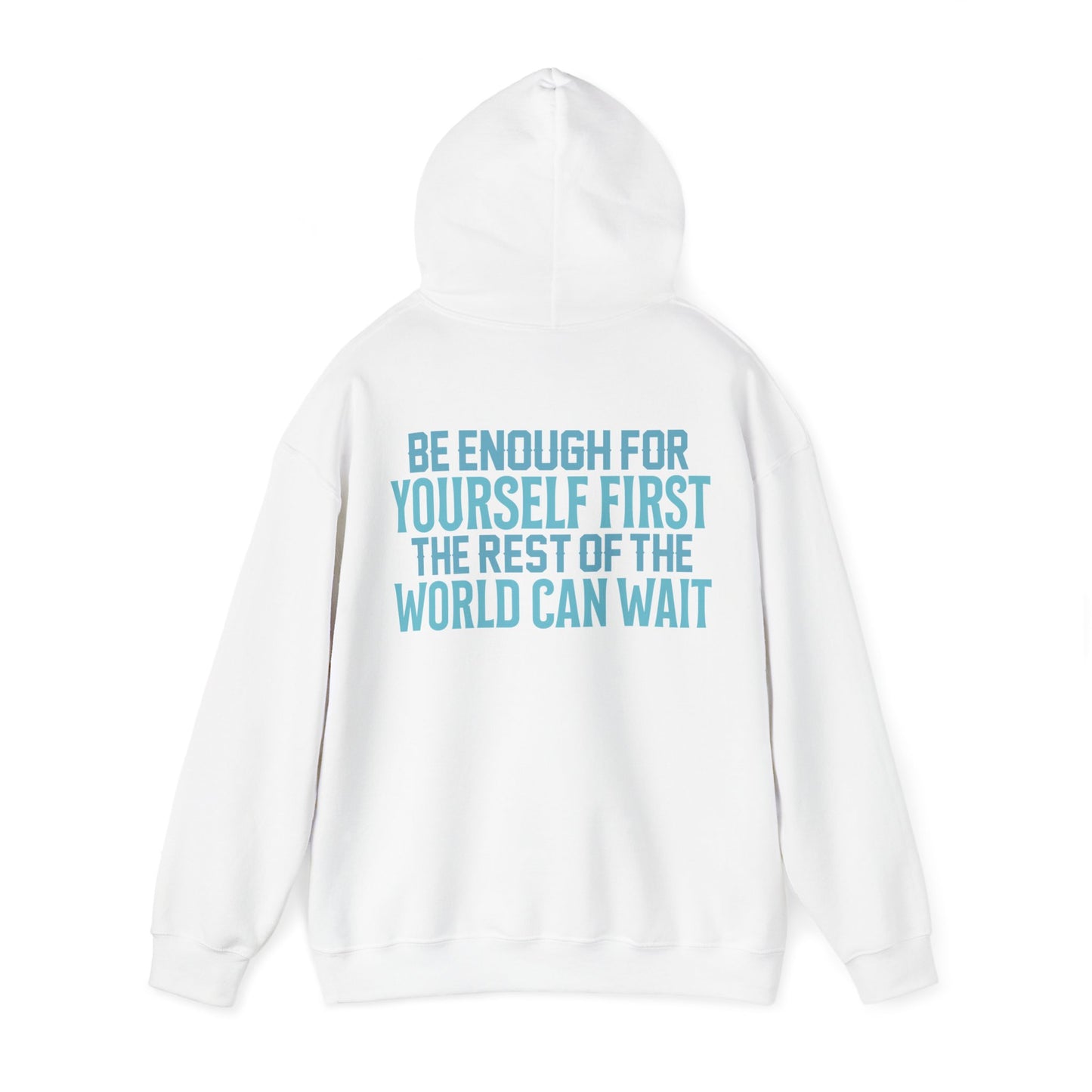 Be Enough For Yourself First Hoodie Writing On Back (Blue)