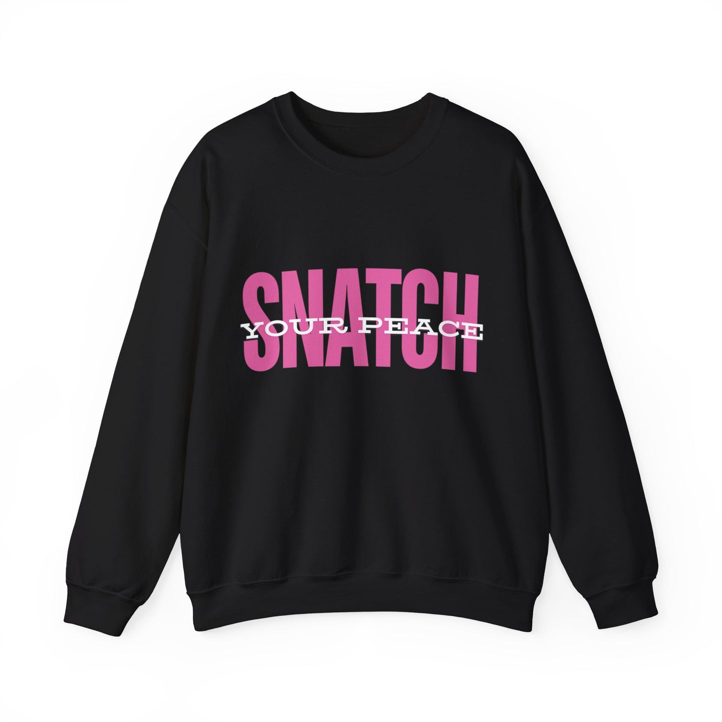 Snatch Your Peace Sweatshirt (Pink)