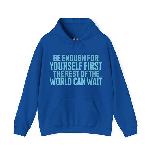 Be Enough For Yourself First Hooded Sweatshirt (Blue)