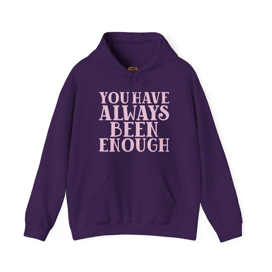 You Have Always Been Enough Hoodie (Purple)