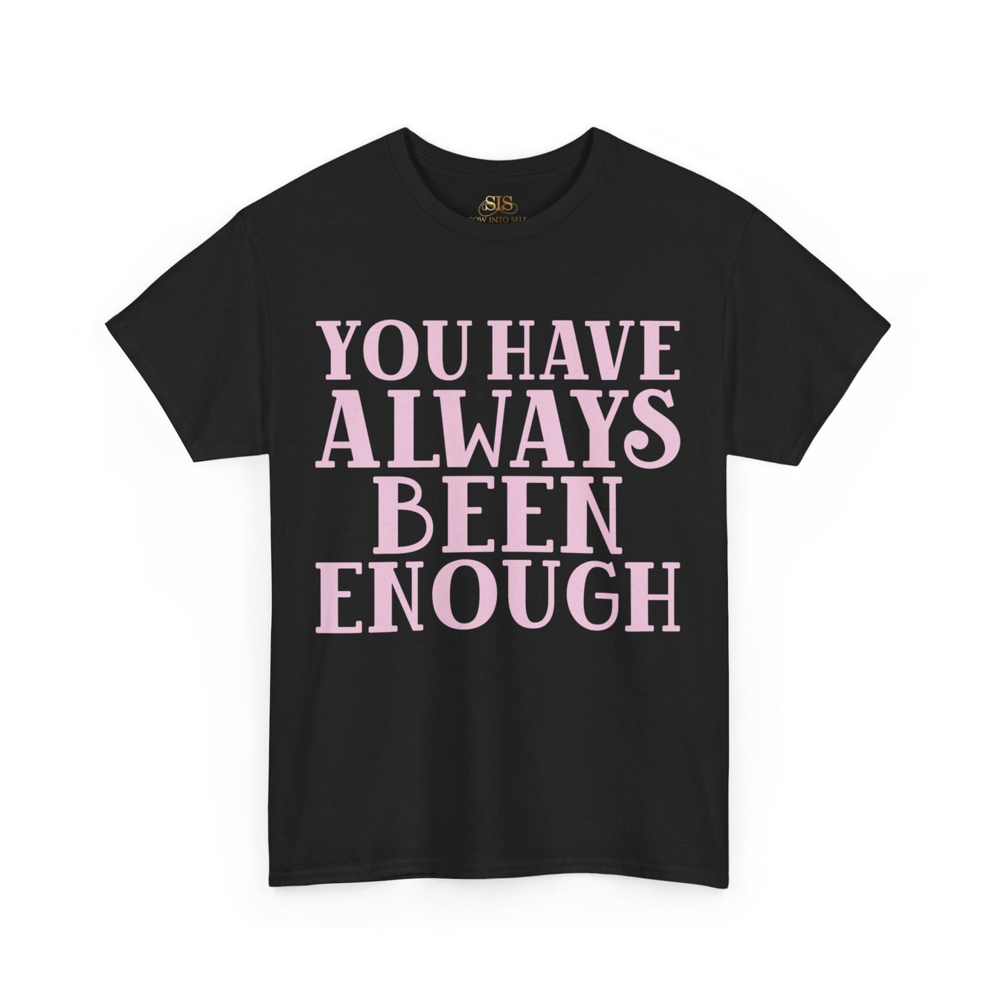 You Have Always Been Enough Tee (Purple)