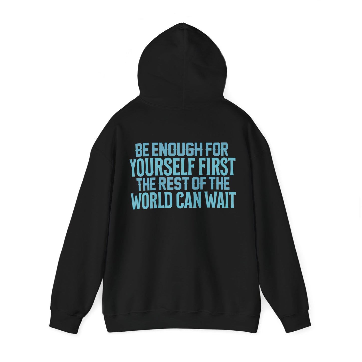 Be Enough For Yourself First Hoodie Writing On Back (Blue)