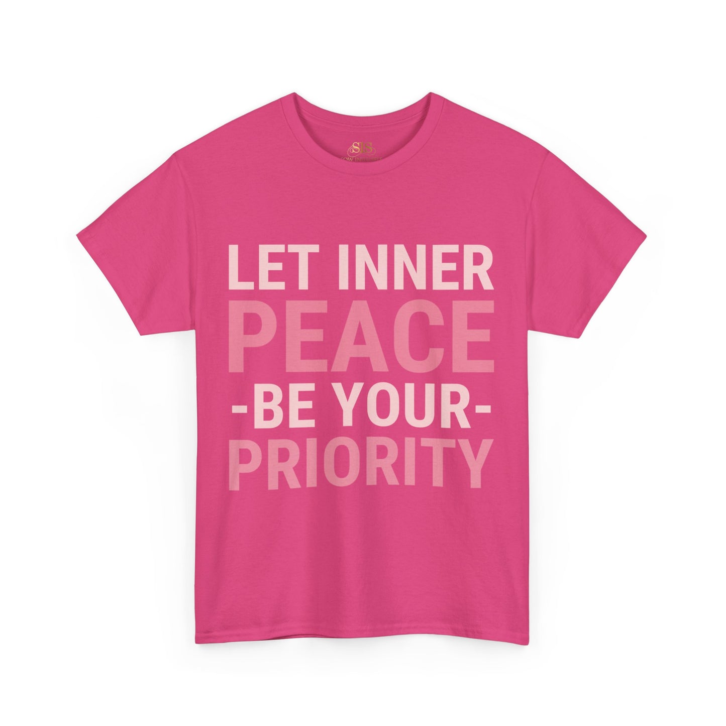 Let Inner Peace Be Your Priority (Pink) Tee