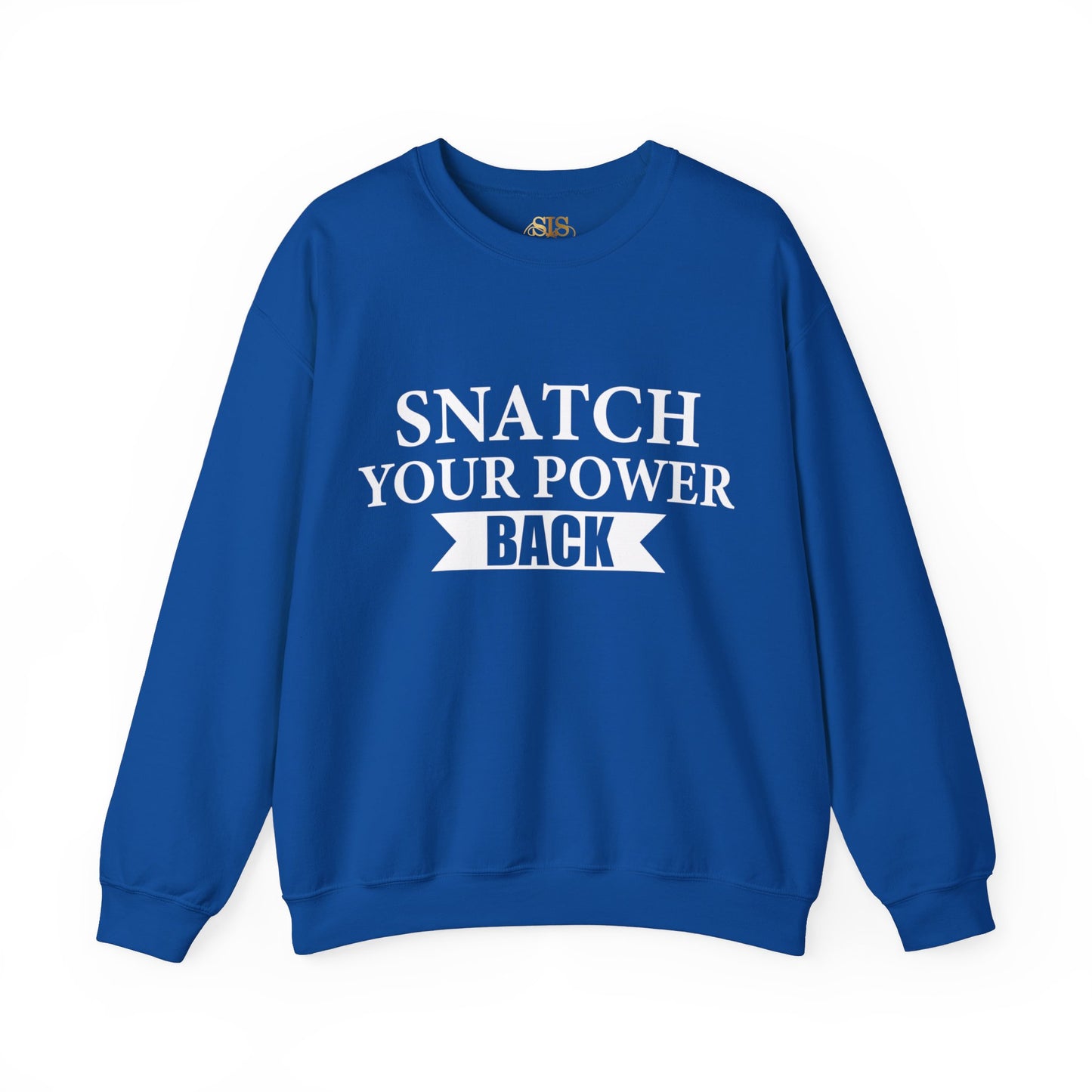 Snatch Your Power Back Sweatshirt