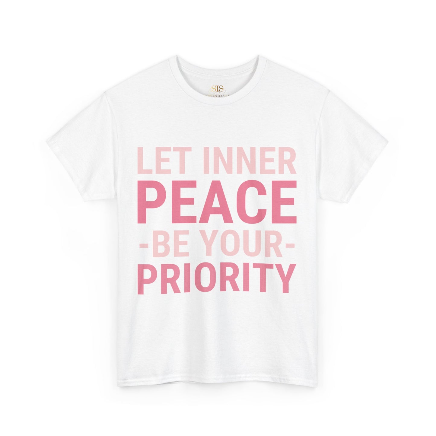 Let Inner Peace Be Your Priority (Pink) Tee