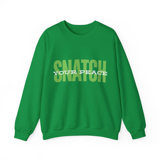 Snatch Your Peace Sweatshirt (Green)