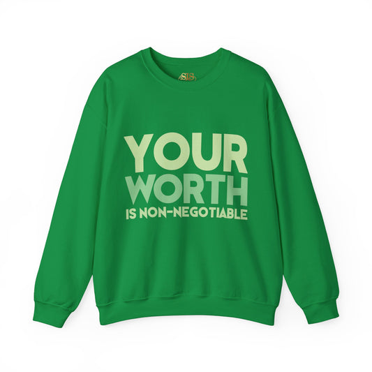 Your Worth Is Non Negotiable Sweatshirt (Green)