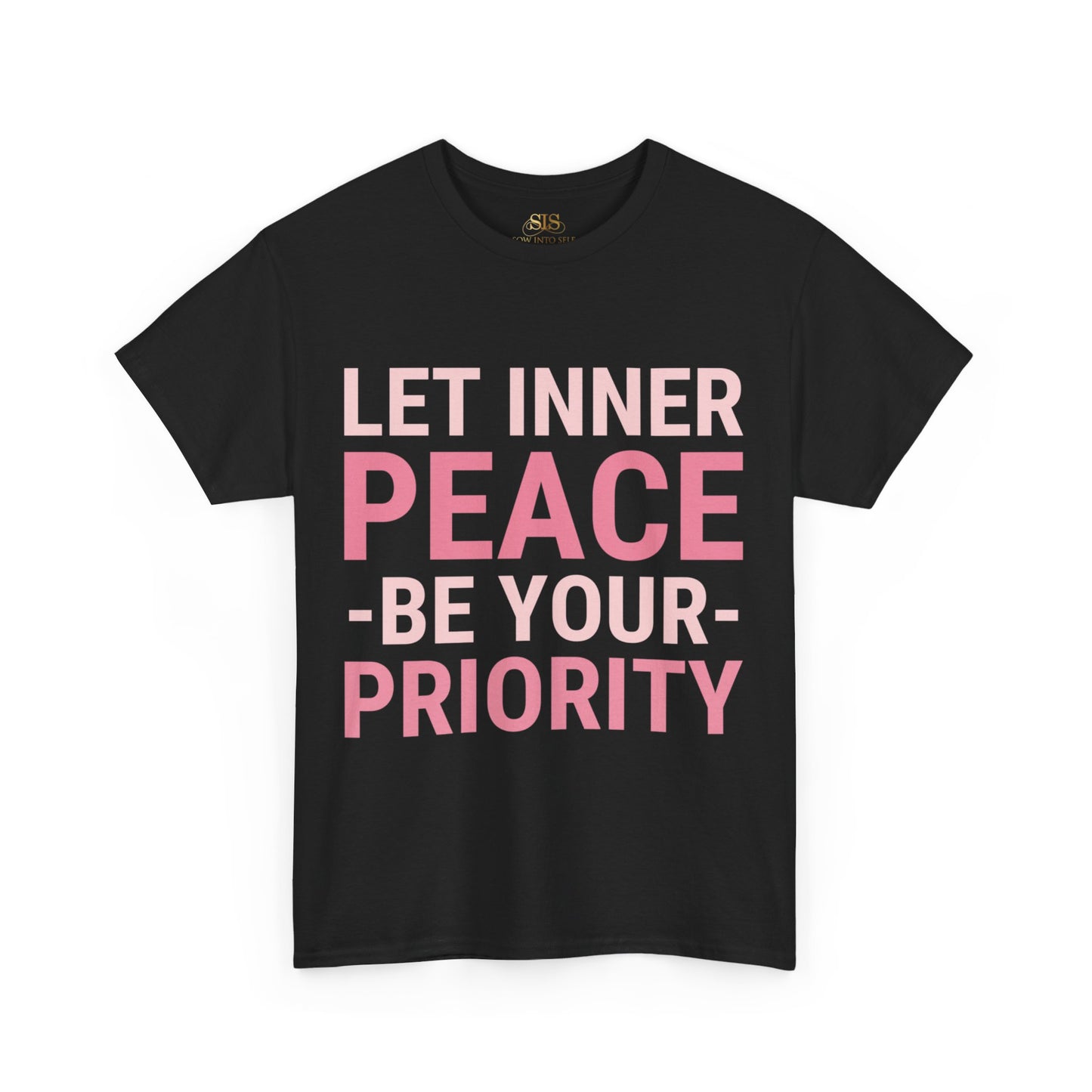 Let Inner Peace Be Your Priority (Pink) Tee