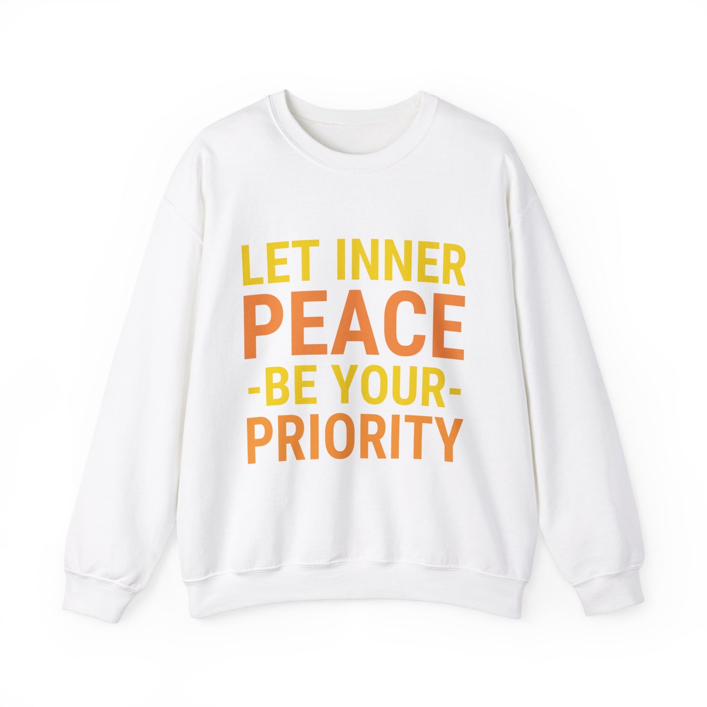 Let Inner Peace Be Your Priority Sweatshirt (Orange)