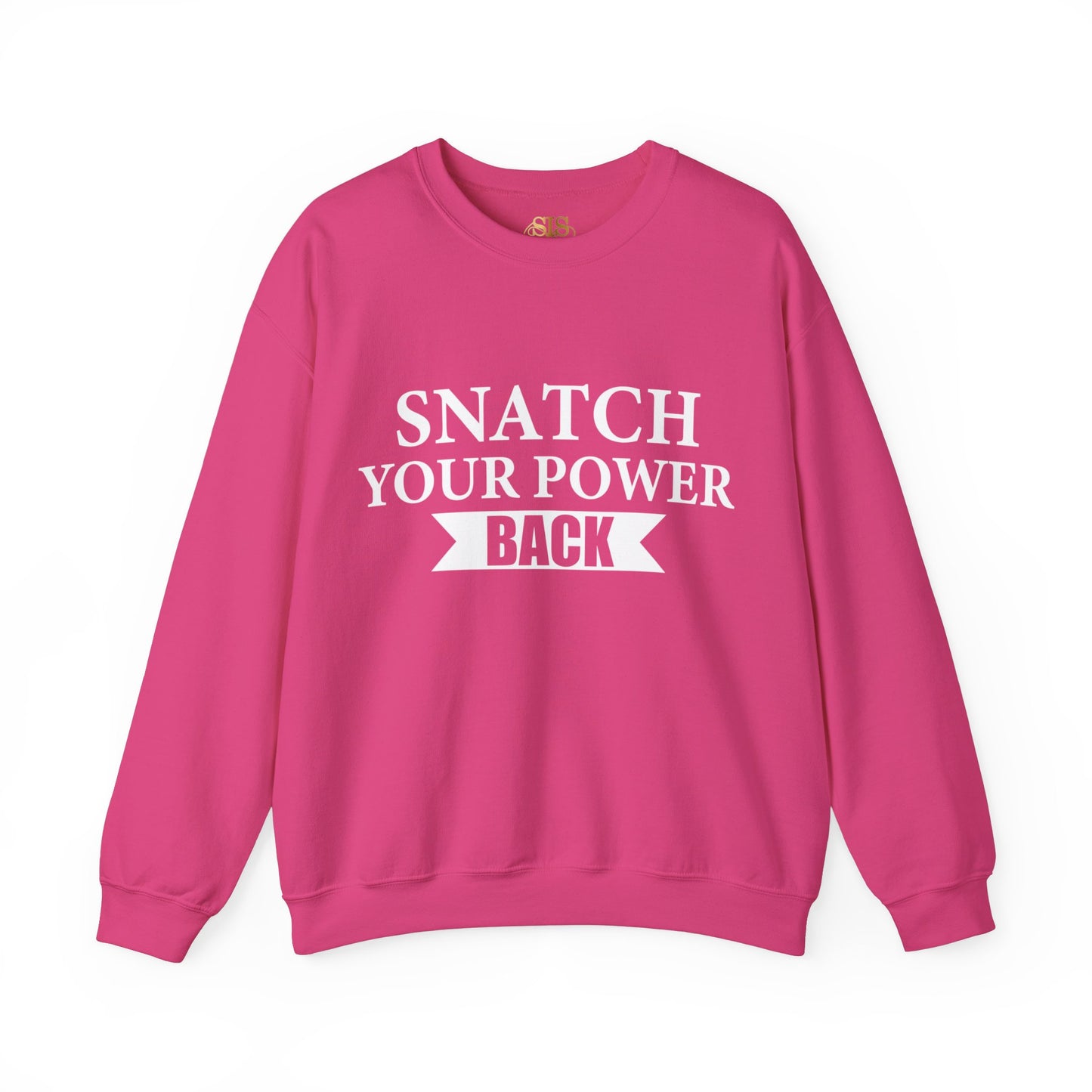 Snatch Your Power Back Sweatshirt