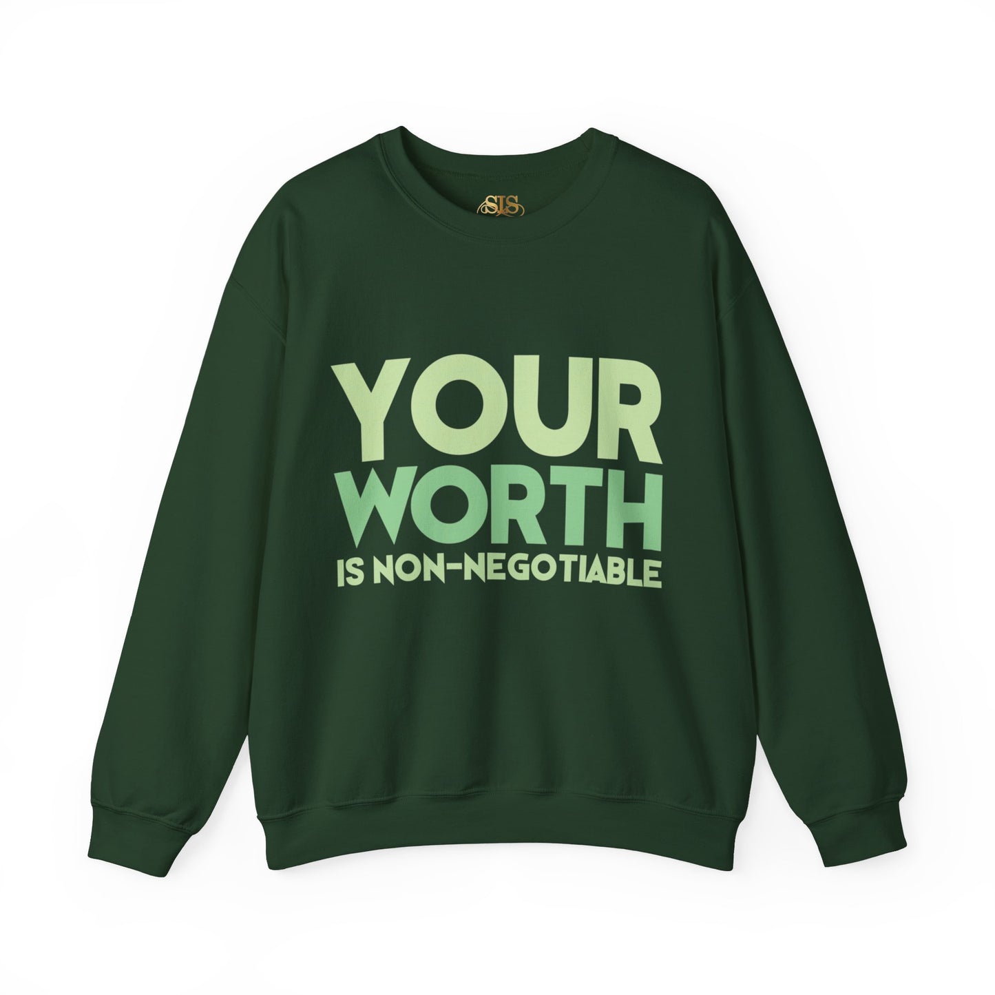 Your Worth Is Non Negotiable Sweatshirt (Green)