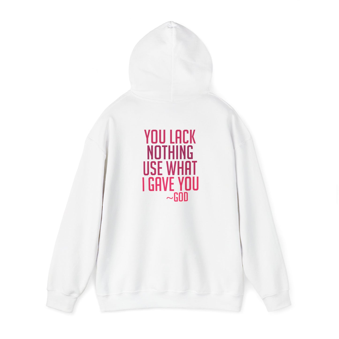 You Lack Nothing Use What I Gave You Writing On Back (Pink)