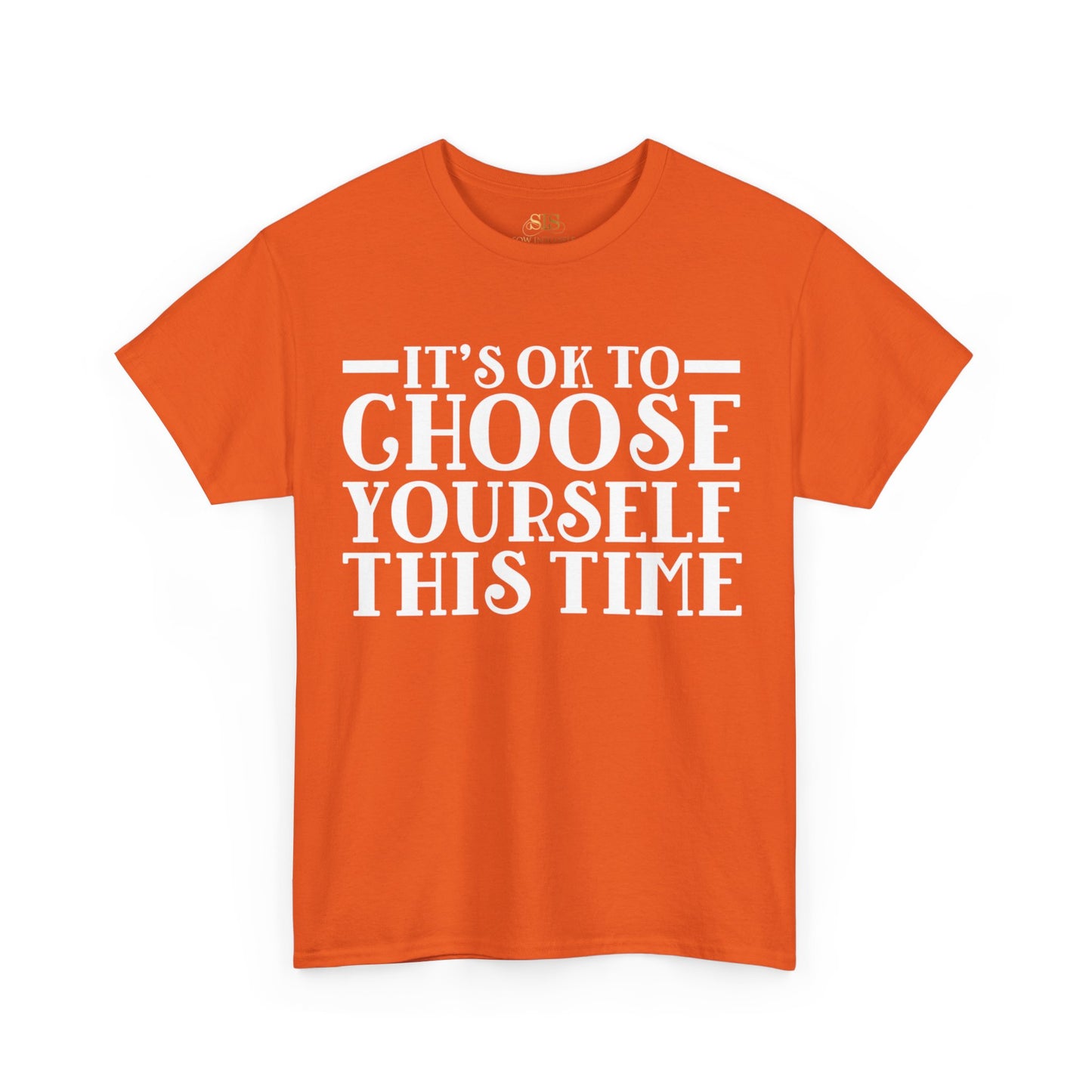 Its Ok to Choose Yourself This Time (Original)