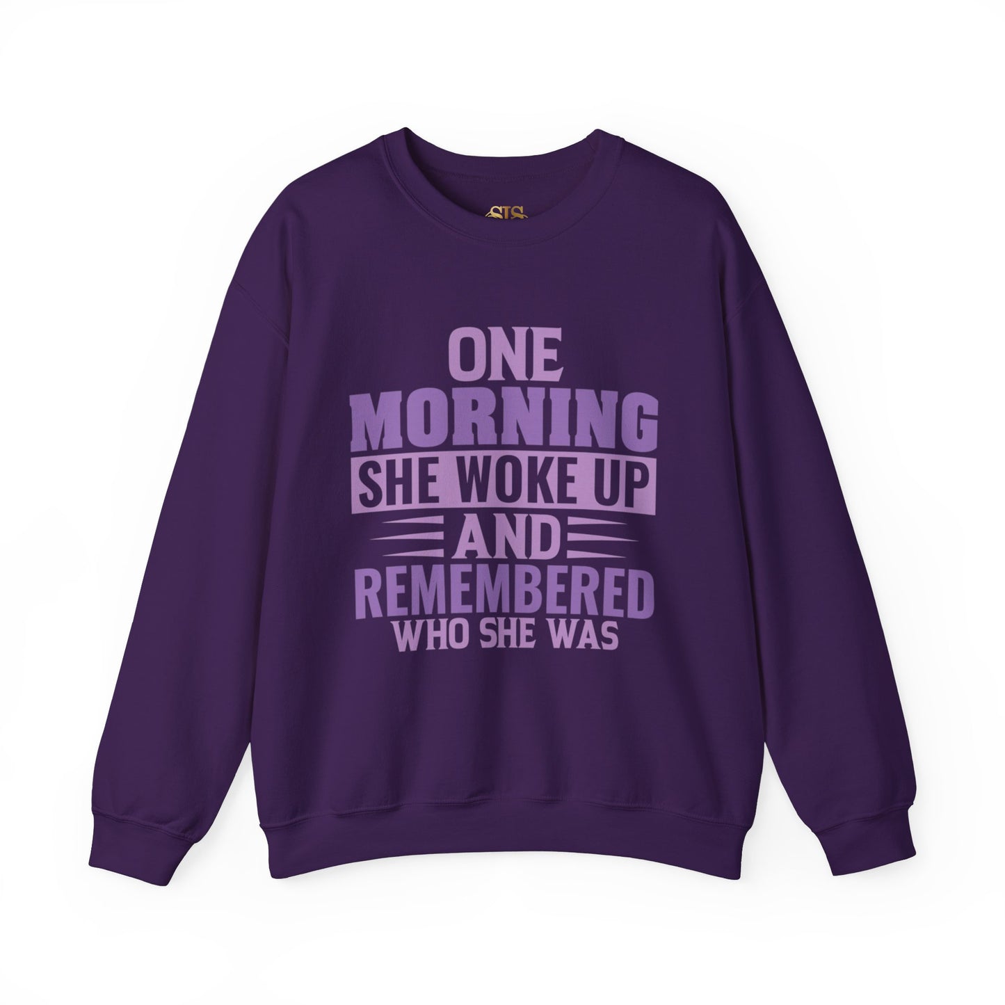 One Morning She Woke Up And Remembered Who She Was Sweatshirt (Purple)