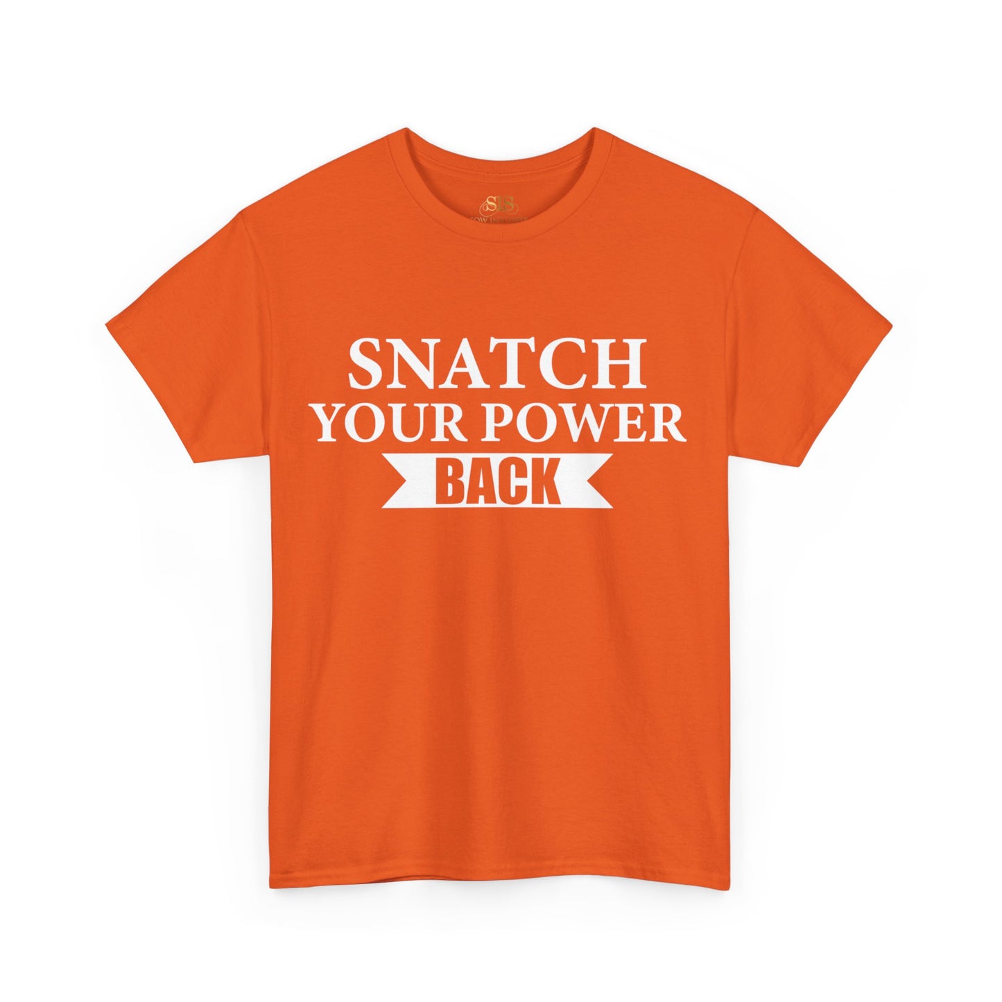 Snatch Your Power Back Tee (Original)