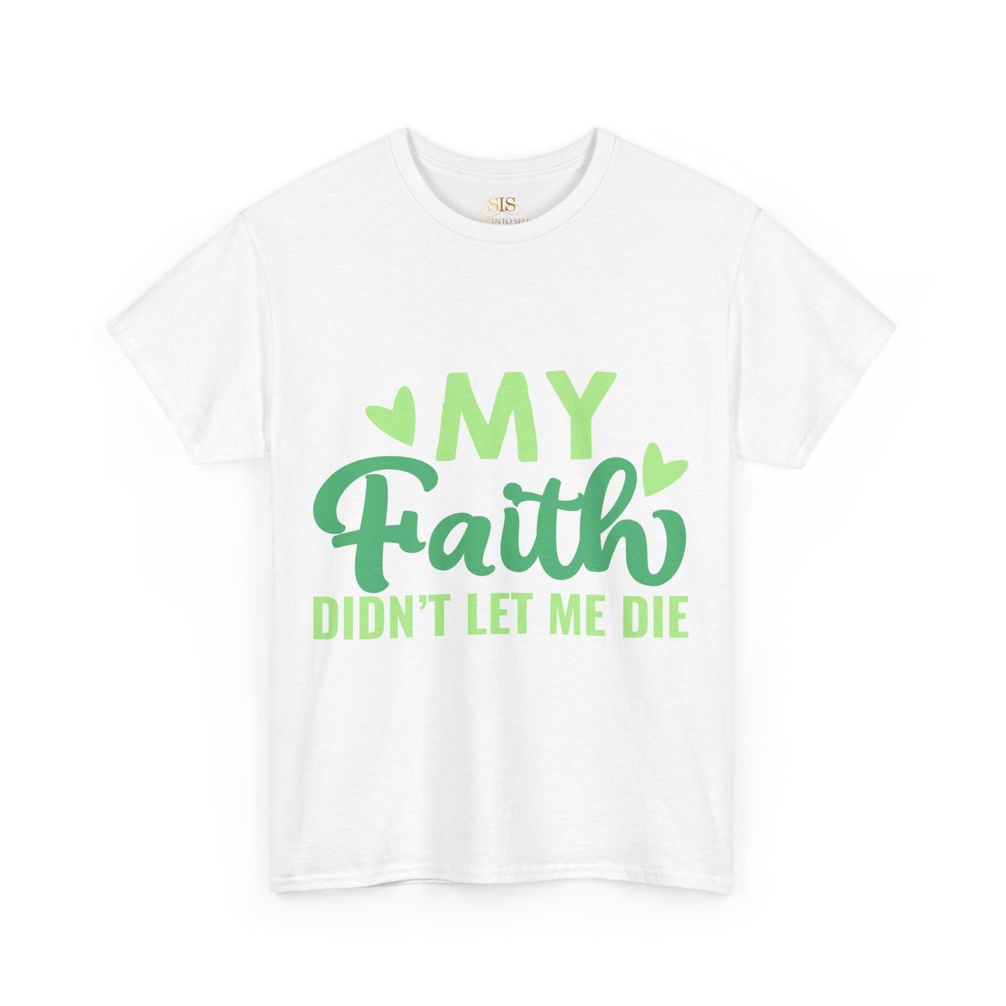 My Faith Didn't Let Me Die (Green)