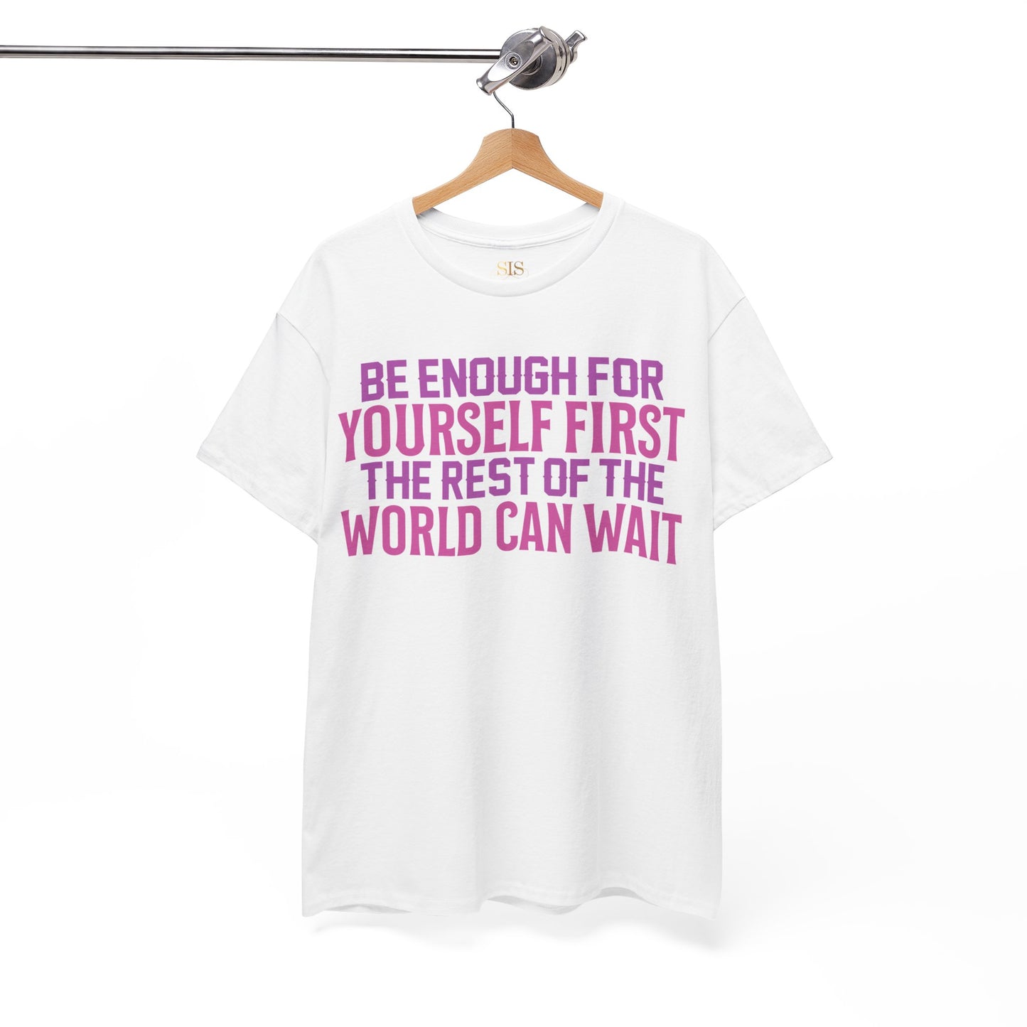 Be Enough For Yourself First The Rest Of The World Can Wait (Purple)