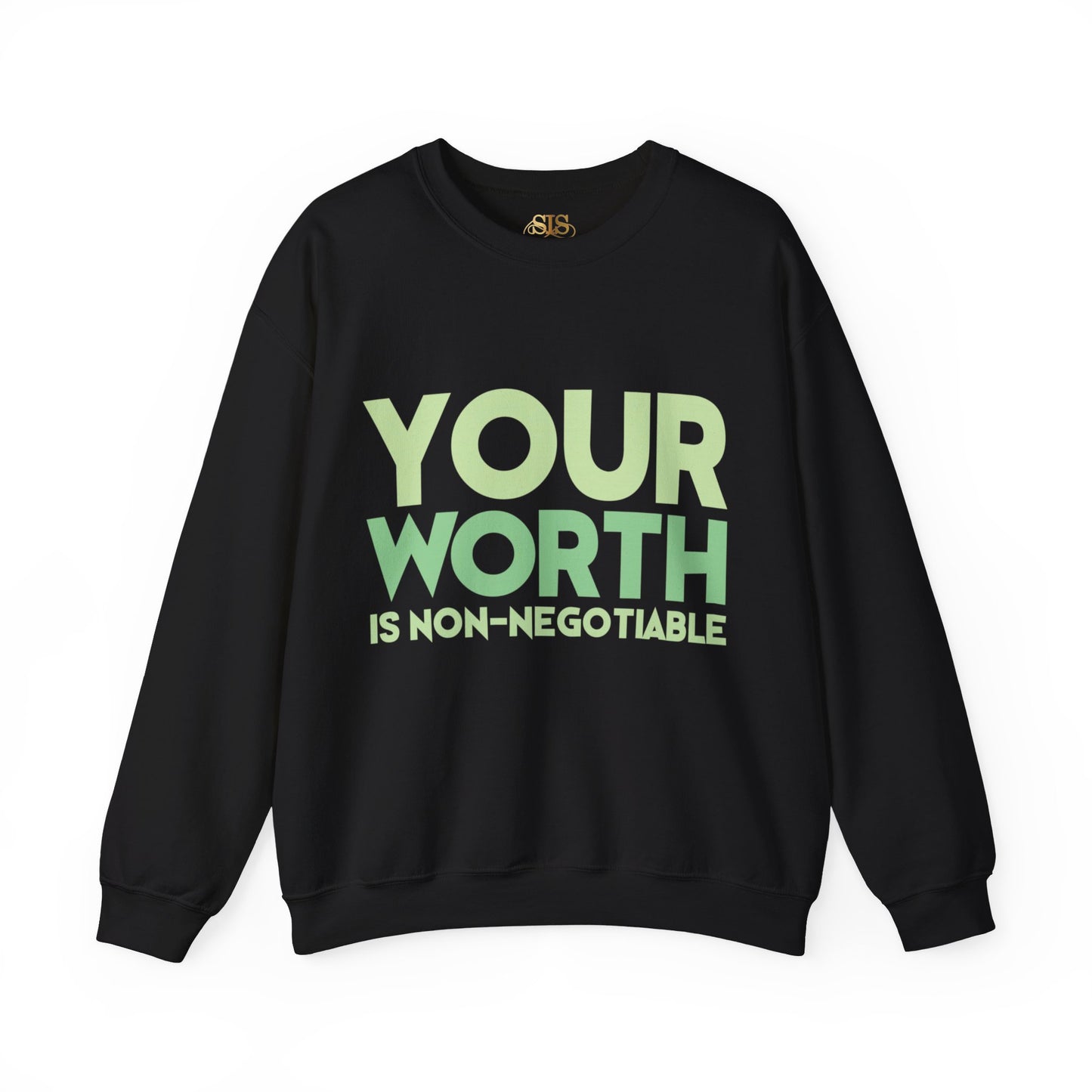 Your Worth Is Non Negotiable Sweatshirt (Green)