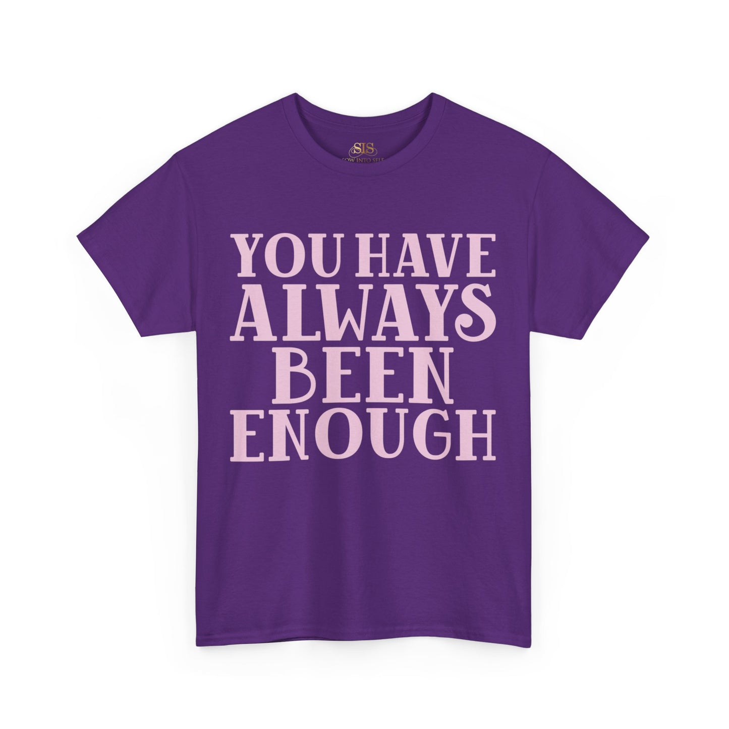 You Have Always Been Enough Tee (Purple)