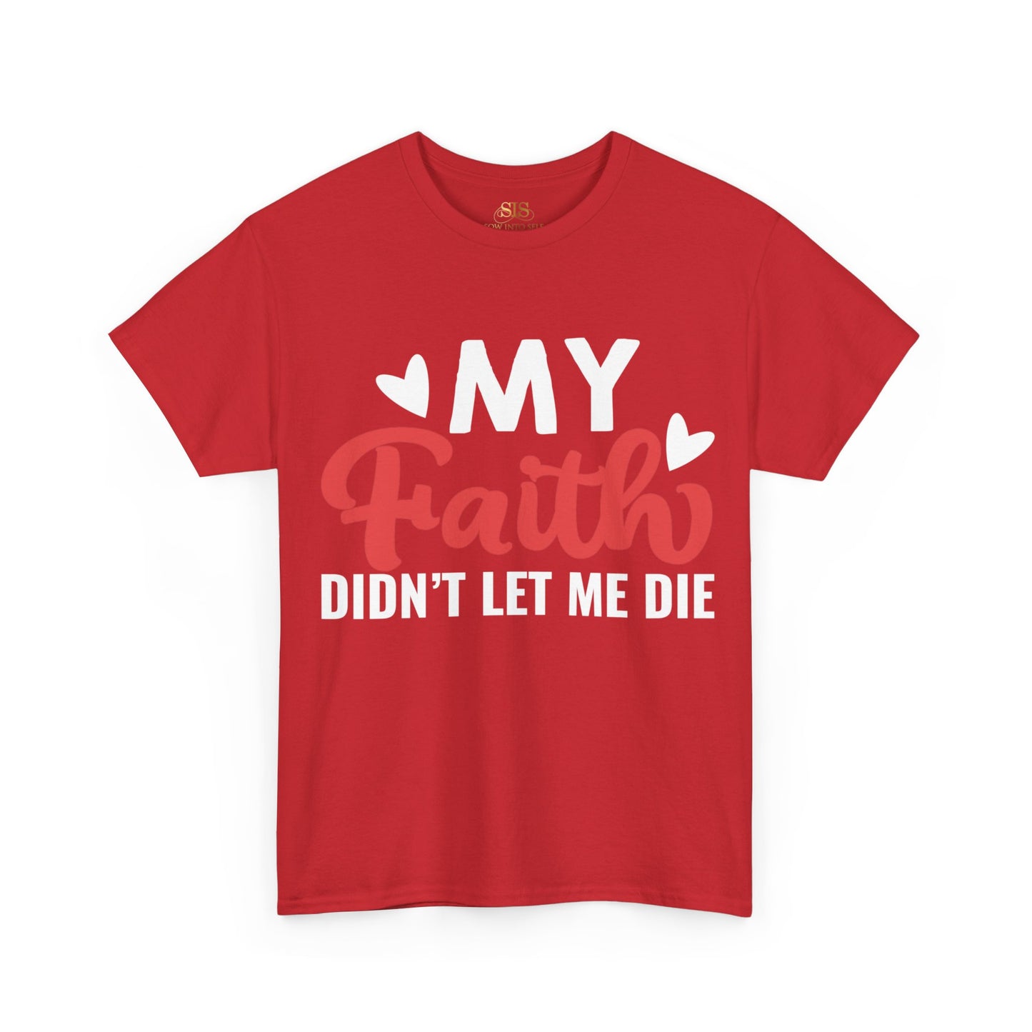 My Faith Didnt Let Me Die Tee