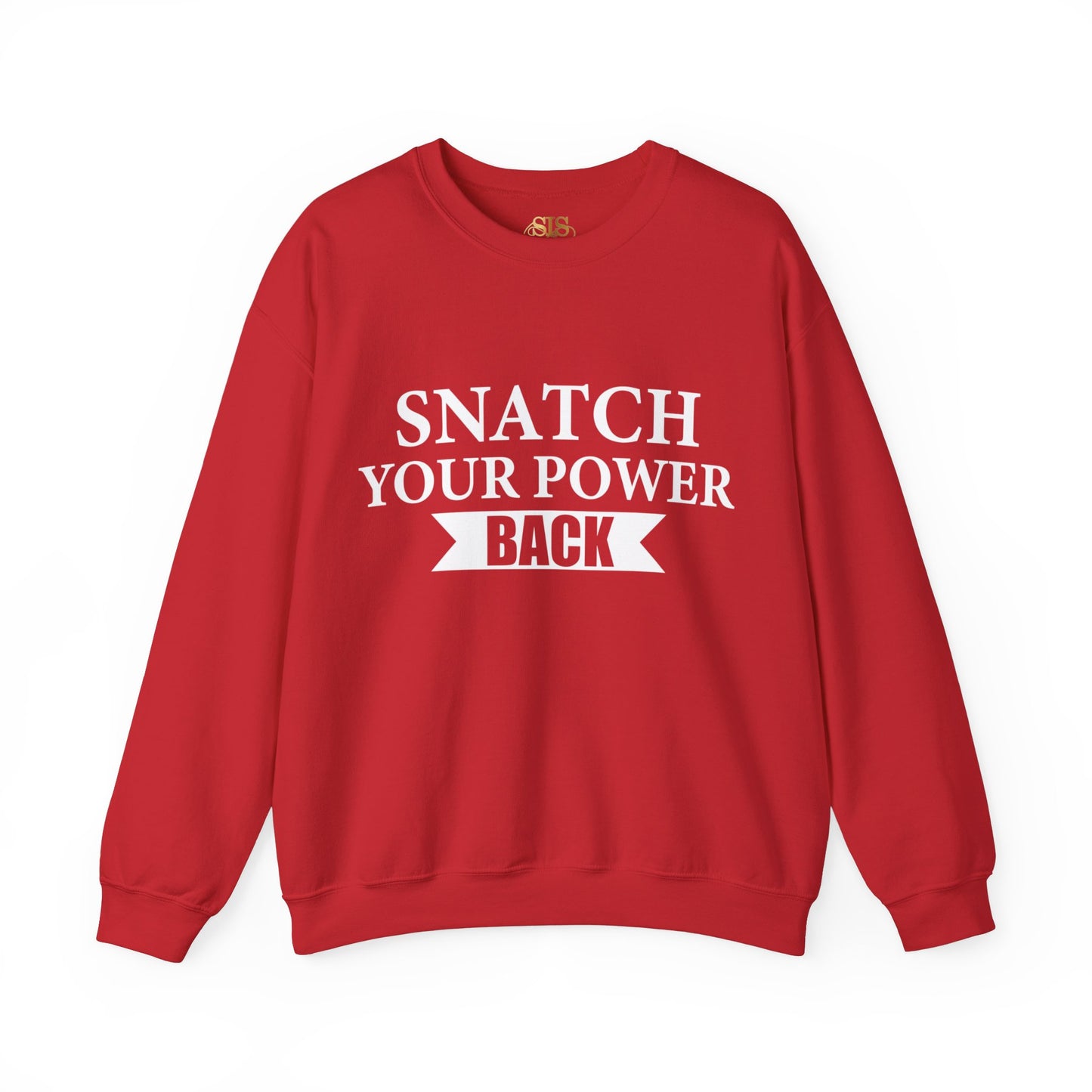 Snatch Your Power Back Sweatshirt